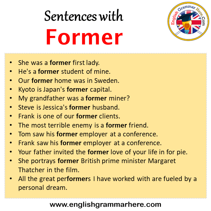 Sentences with Former, Former in a Sentence in English, Sentences For Former