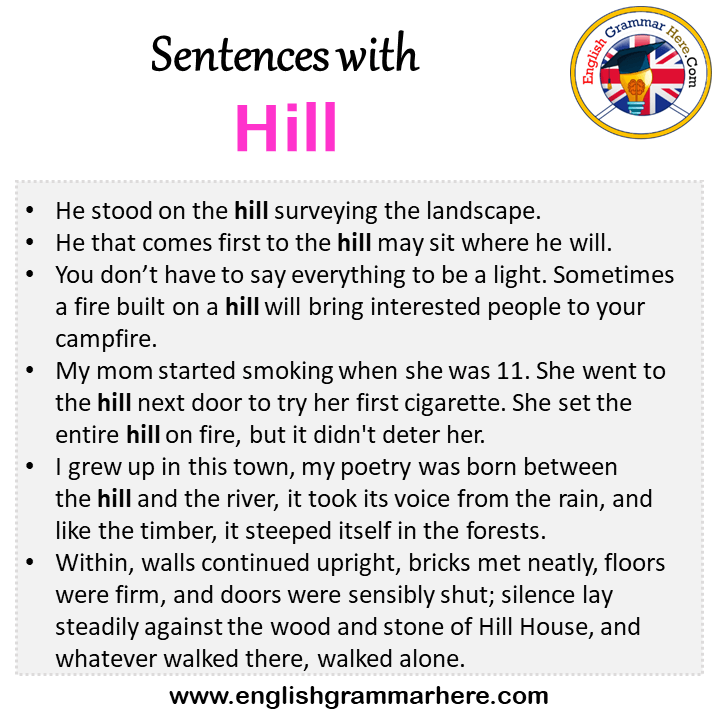 Sentences with Hill, Hill in a Sentence in English, Sentences For Hill