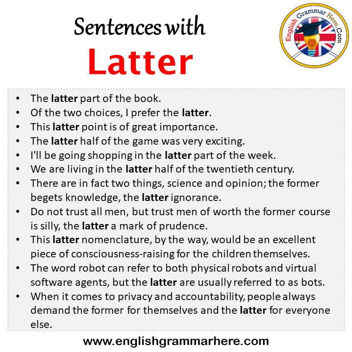 Sentences with Latter, Latter in a Sentence in English, Sentences For Latter