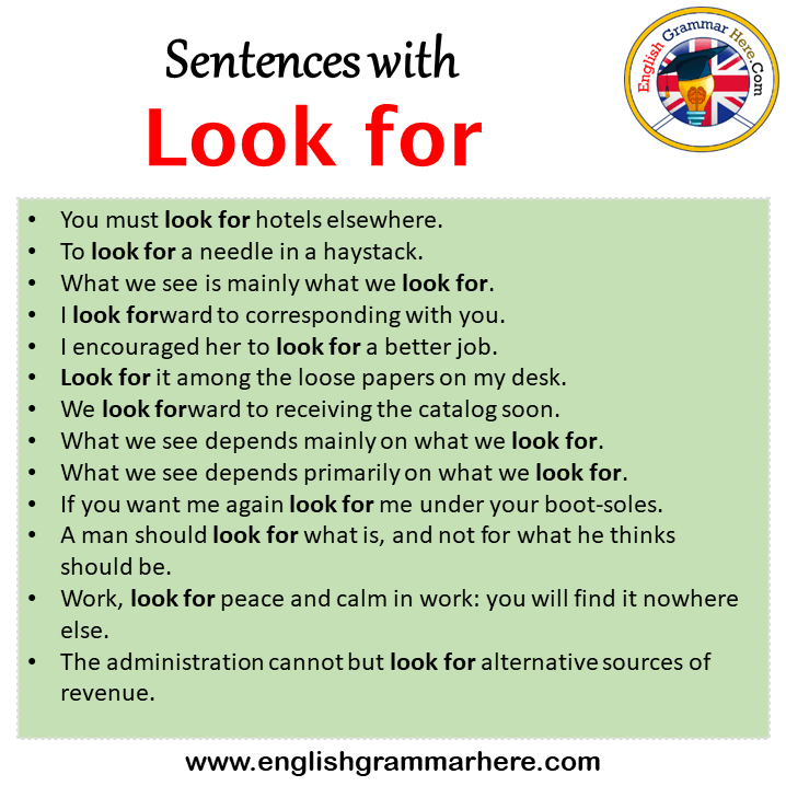 Sentences with Look for, Look for in a Sentence in English, Sentences For Look for