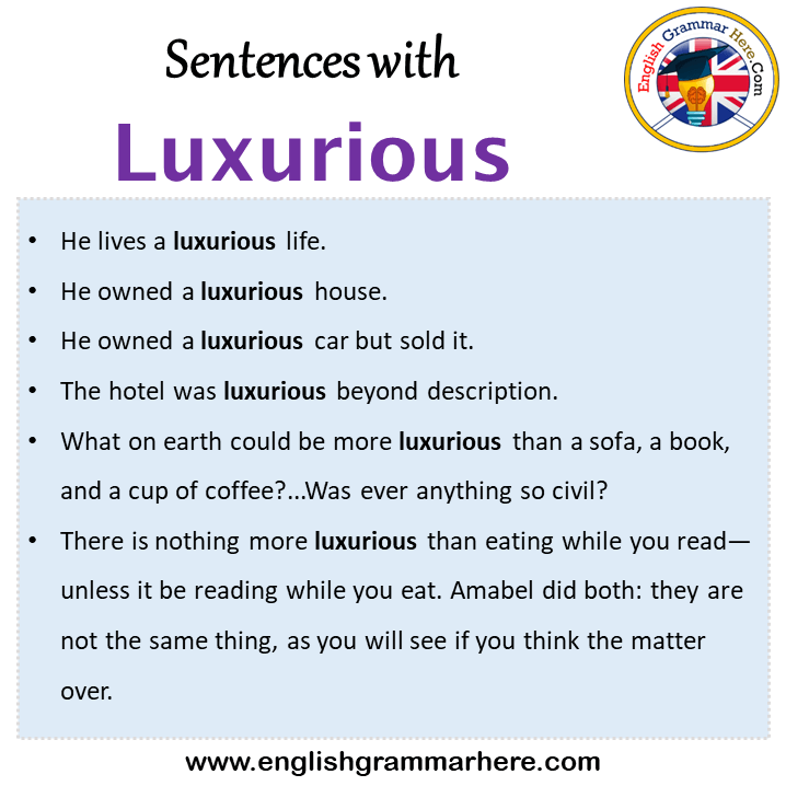 Sentences with Luxurious, Luxurious in a Sentence in English, Sentences For Luxurious