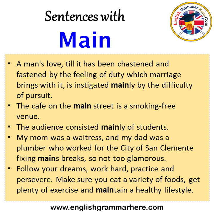 Sentences with Main, Main in a Sentence in English, Sentences For Main