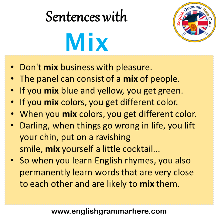 Sentences with Mix, Mix in a Sentence in English, Sentences For Mix