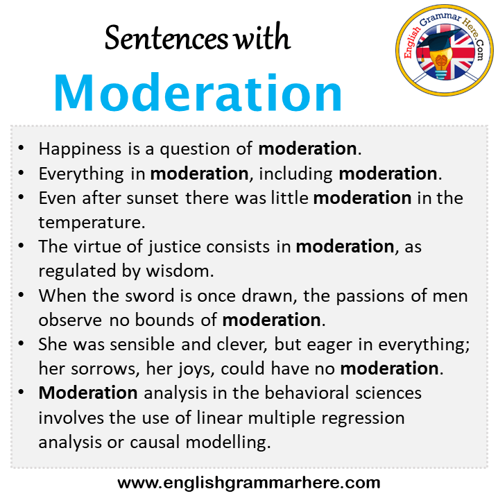 Sentences with Moderation, Moderation in a Sentence in English, Sentences For Moderation