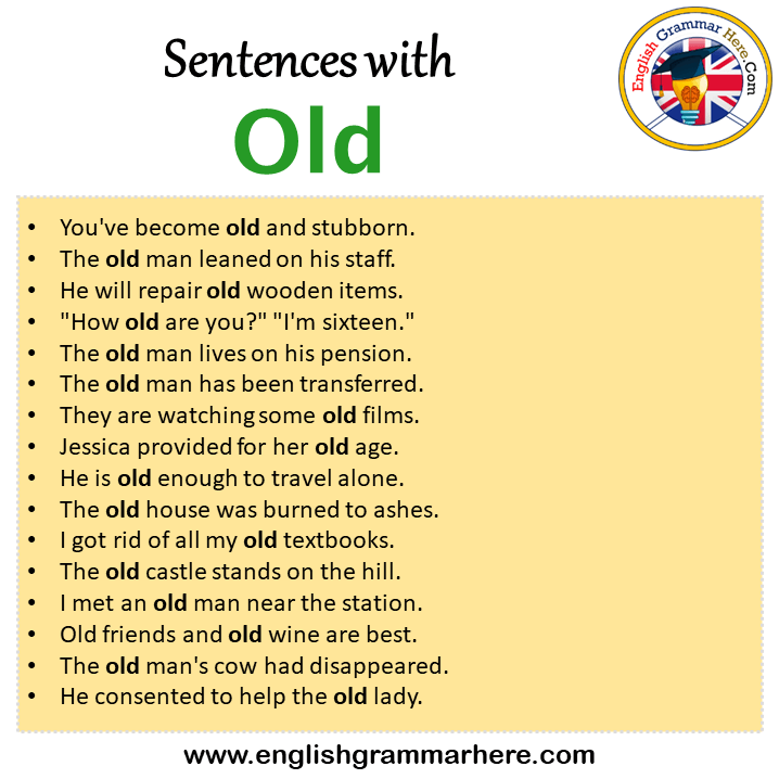 Sentences with Old, Old in a Sentence in English, Sentences For Old