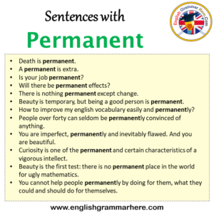 Sentences with Permanent, Permanent in a Sentence in English, Sentences ...