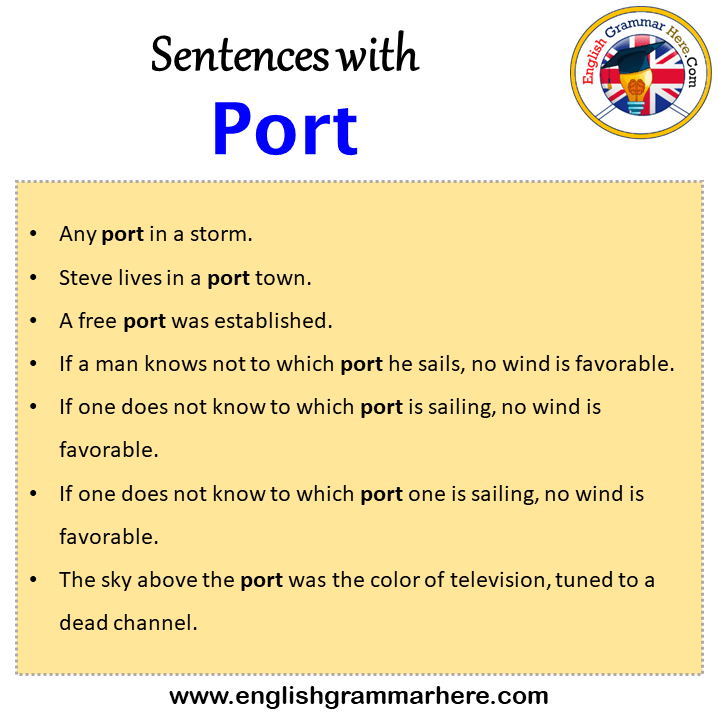 Sentences with Port, Port in a Sentence in English, Sentences For Port