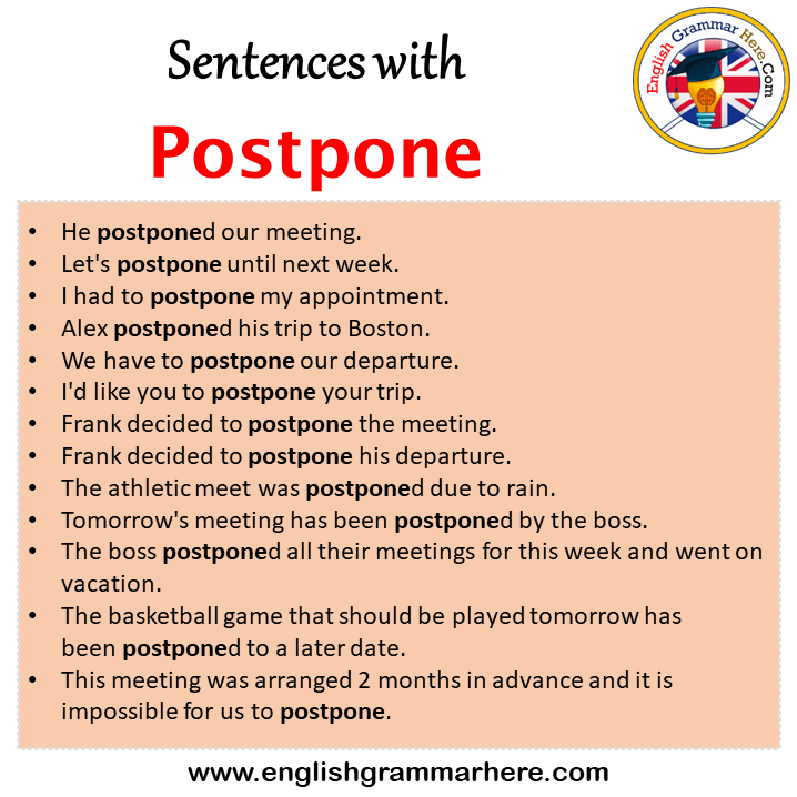 Sentences with Postpone, Postpone in a Sentence in English, Sentences For Postpone