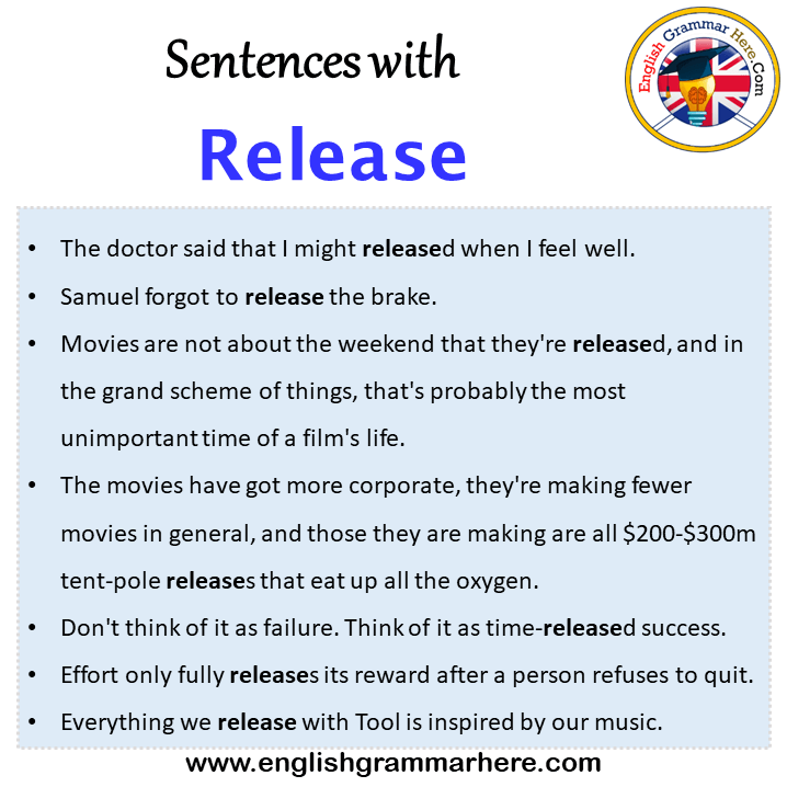 Sentences with Release, Release in a Sentence in English, Sentences For Release