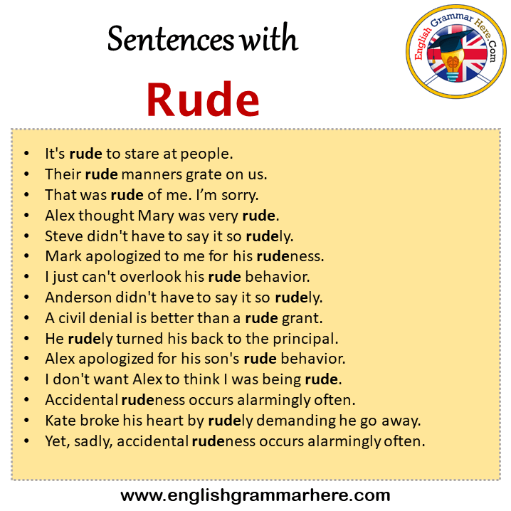 Sentences with Rude, Rude in a Sentence in English, Sentences For Rude