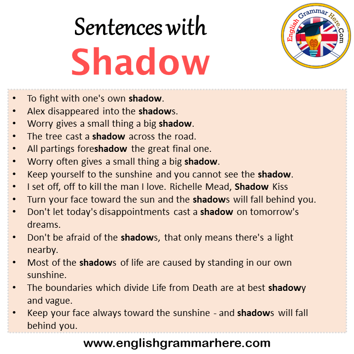 Sentences with Shadow, Shadow in a Sentence in English, Sentences For Shadow