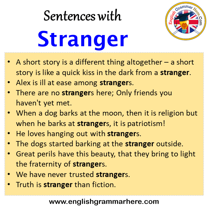 Sentences with Stranger, Stranger in a Sentence in English, Sentences For Stranger