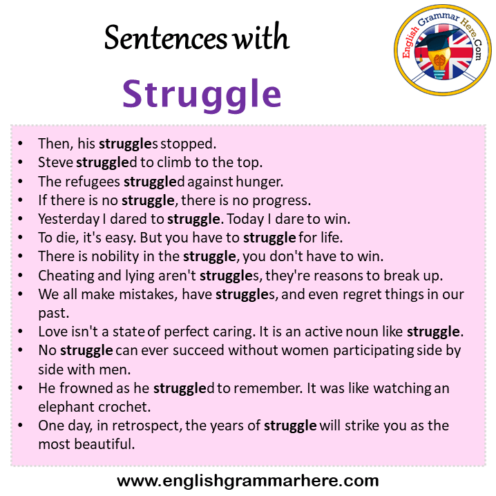 Sentences with Struggle, Struggle in a Sentence in English, Sentences For Struggle