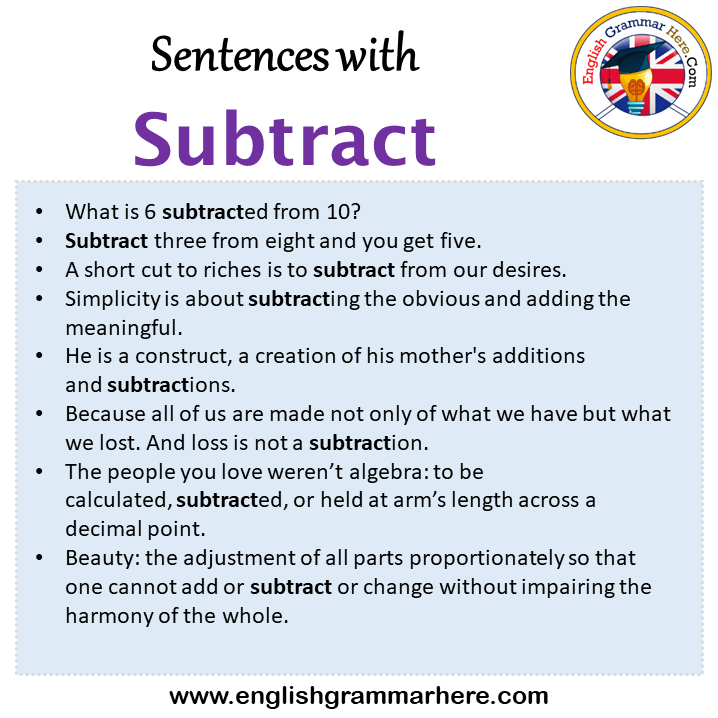Sentences with Subtract, Subtract in a Sentence in English, Sentences For Subtract