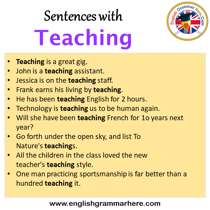 Sentences with Teaching, Teaching in a Sentence in English, Sentences For Teaching