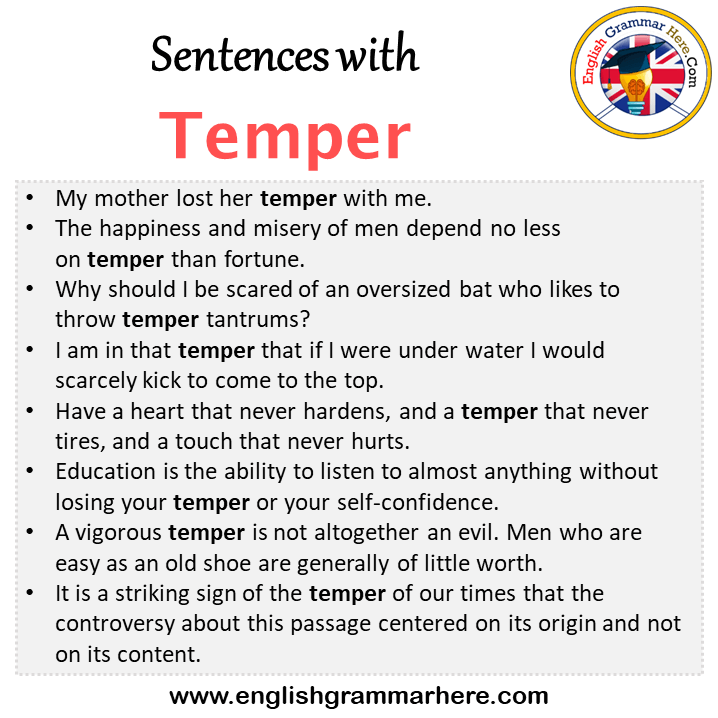 Sentences with Temper, Temper in a Sentence in English, Sentences For Temper