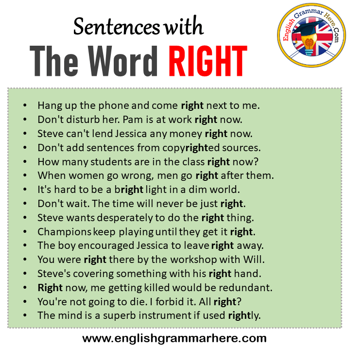 Sentences with The Word RIGHT, The Word Right in a Sentence in English, Sentences For The Word Right