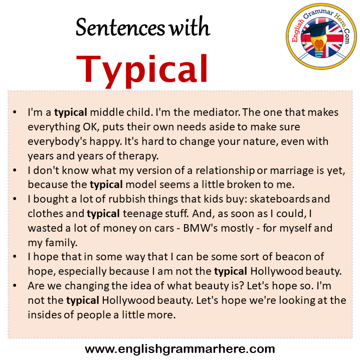 Sentences with Typical, Typical in a Sentence in English, Sentences For Typical