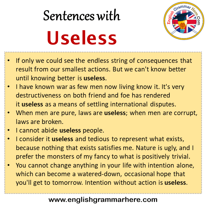 Sentences with Useless, Useless in a Sentence in English, Sentences For Useless