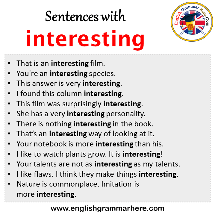Sentences with interesting, interesting in a Sentence in English, Sentences For interesting