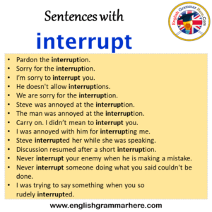 Sentences with interrupt, interrupt in a Sentence in English, Sentences ...