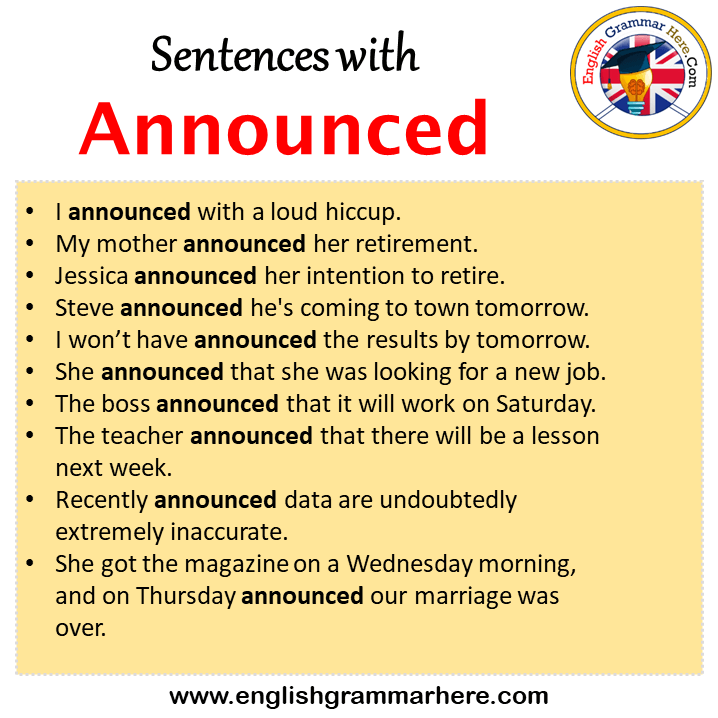 Sentences with Announced, Announced in a Sentence in English, Sentences For Announced