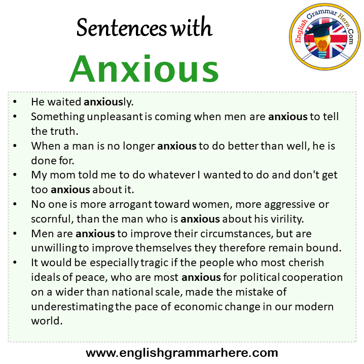 Sentences with Anxious, Anxious in a Sentence in English, Sentences For Anxious
