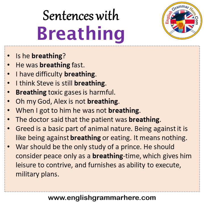 Sentences with Breathing, Breathing in a Sentence in English, Sentences For Breathing