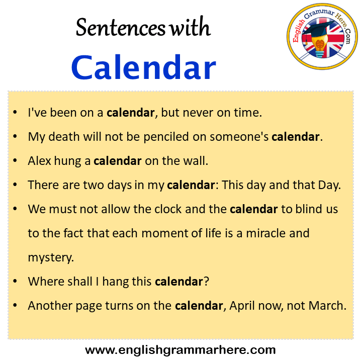 Sentences with Calendar, Calendar in a Sentence in English, Sentences For Calendar