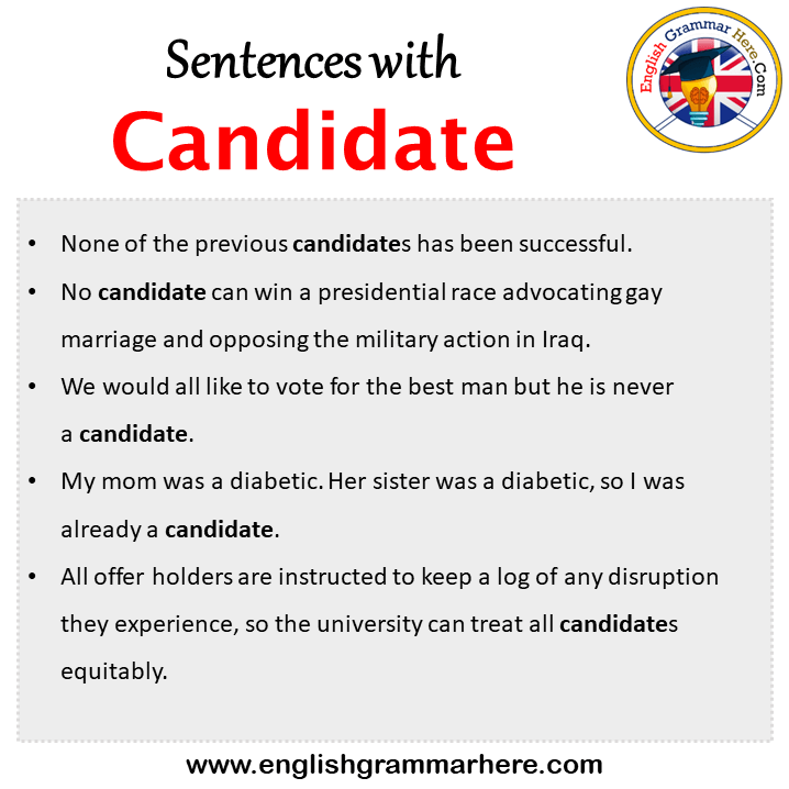Sentences with Candidate, Candidate in a Sentence in English, Sentences For Candidate
