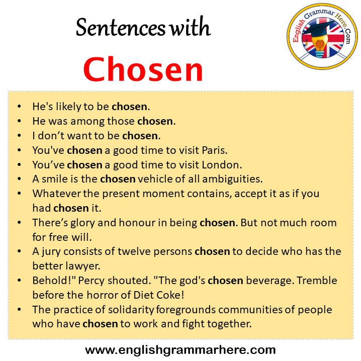 Sentences with Chosen, Chosen in a Sentence in English, Sentences For Chosen