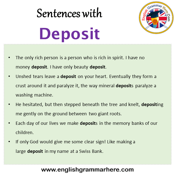 Sentences with Deposit, Deposit in a Sentence in English, Sentences For Deposit