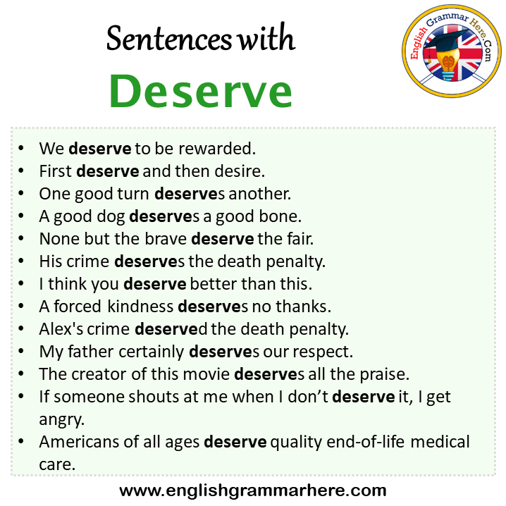 Sentences with Deserve, Deserve in a Sentence in English, Sentences For Deserve