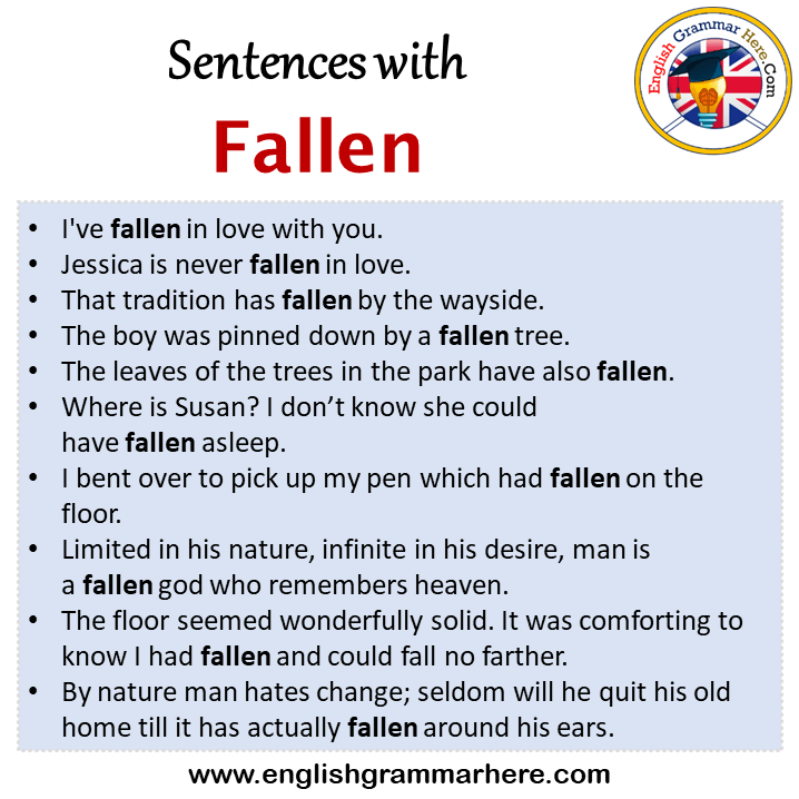 Sentences with Fallen, Fallen in a Sentence in English, Sentences For Fallen