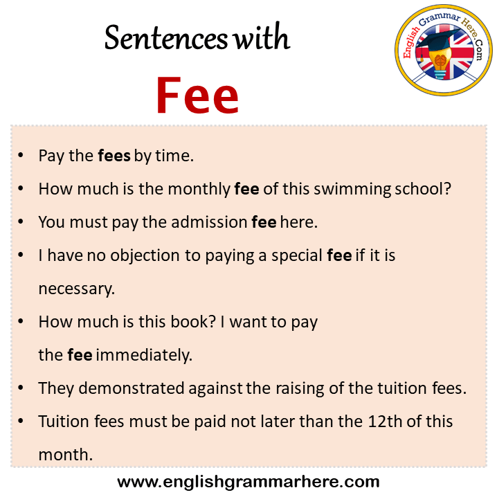 Sentences with Fee, Fee in a Sentence in English, Sentences For Fee
