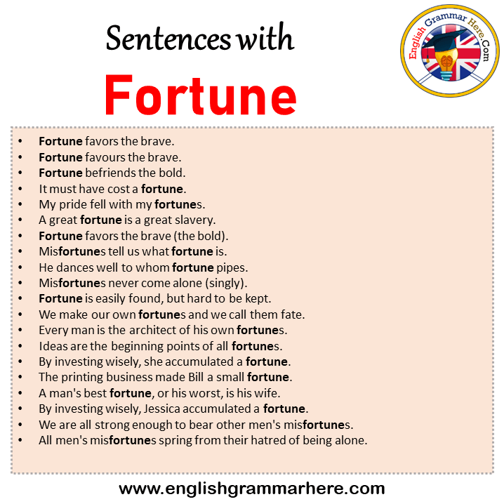 Sentences with Fortune, Fortune in a Sentence in English, Sentences For Fortune