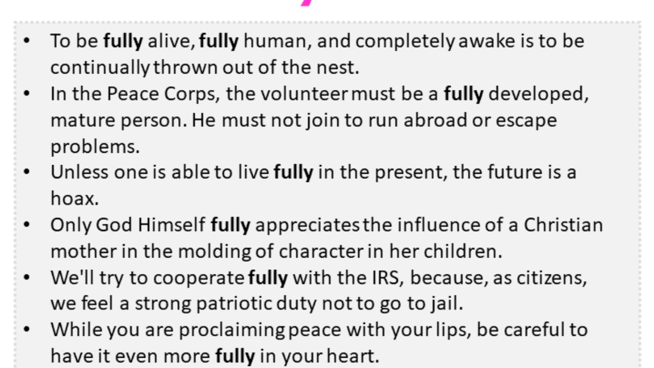 Sentences with Fully, Fully in a Sentence in English, Sentences For Fully -  English Grammar Here