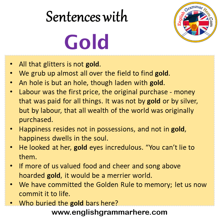 Sentences with Gold, Gold in a Sentence in English, Sentences For Gold