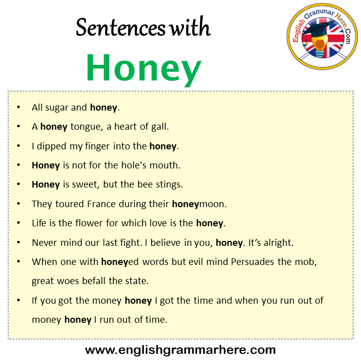 Sentences with Honey, Honey in a Sentence in English, Sentences For Honey