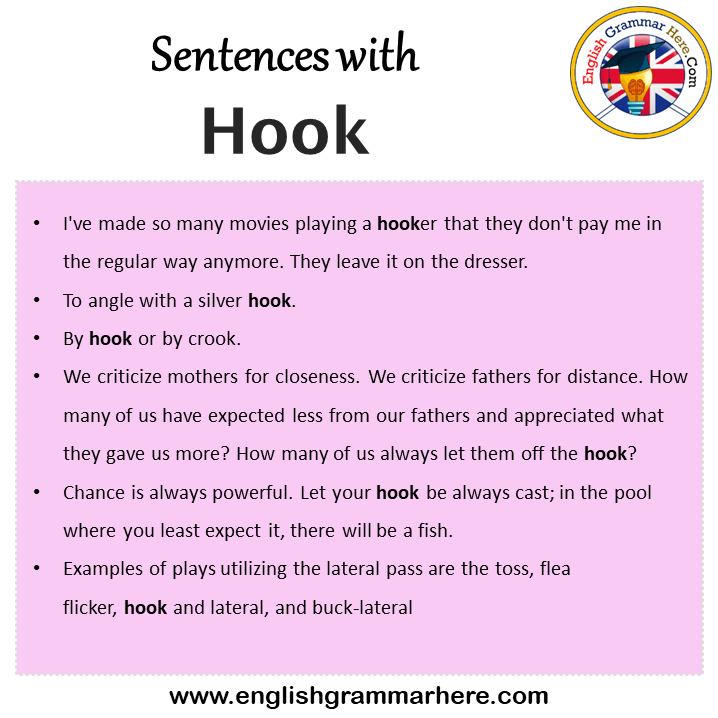 Sentences with Hook, Hook in a Sentence in English, Sentences For Hook