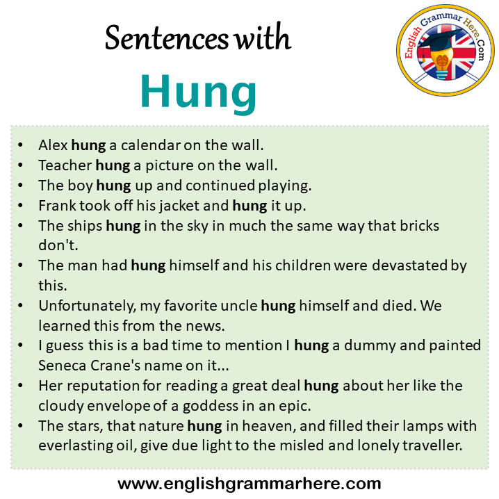 Sentences with Hung, Hung in a Sentence in English, Sentences For Hung