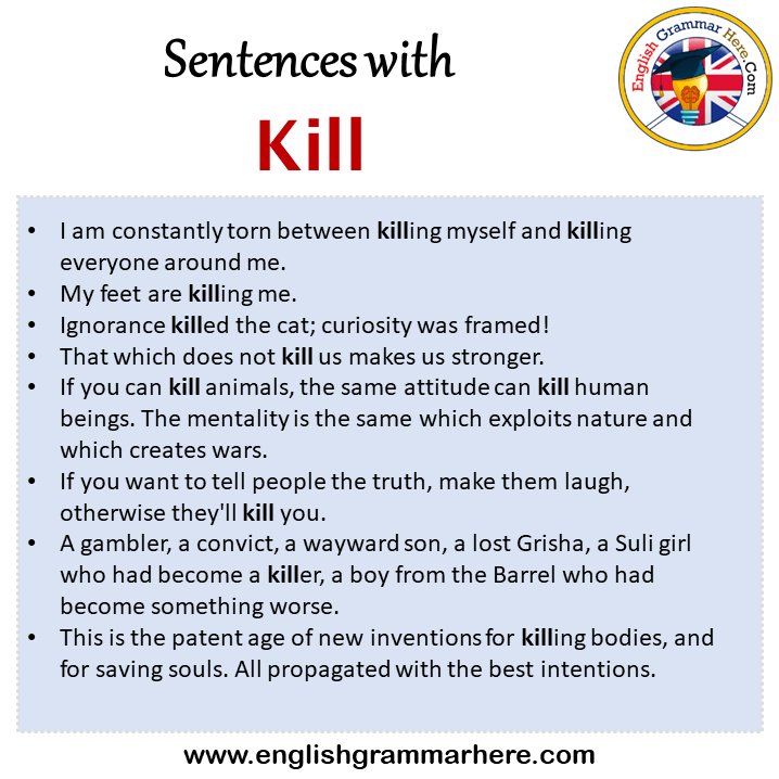 Sentences with Kill, Kill in a Sentence in English, Sentences For Kill