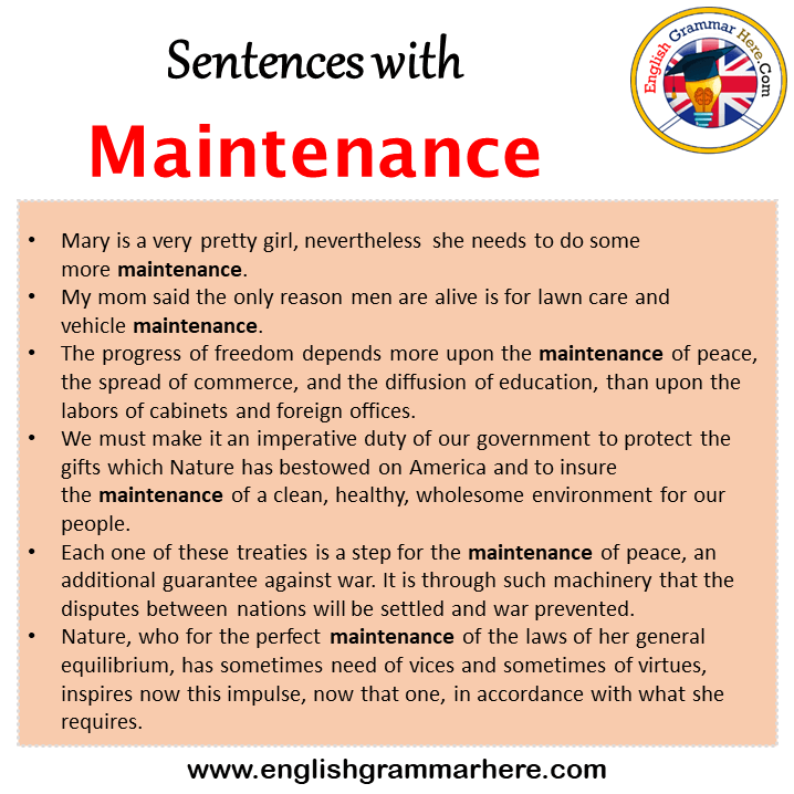 Sentences with Maintenance, Maintenance in a Sentence in English, Sentences For Maintenance