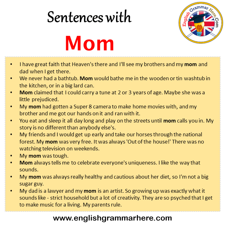 Sentences with Mom, Mom in a Sentence in English, Sentences For Mom