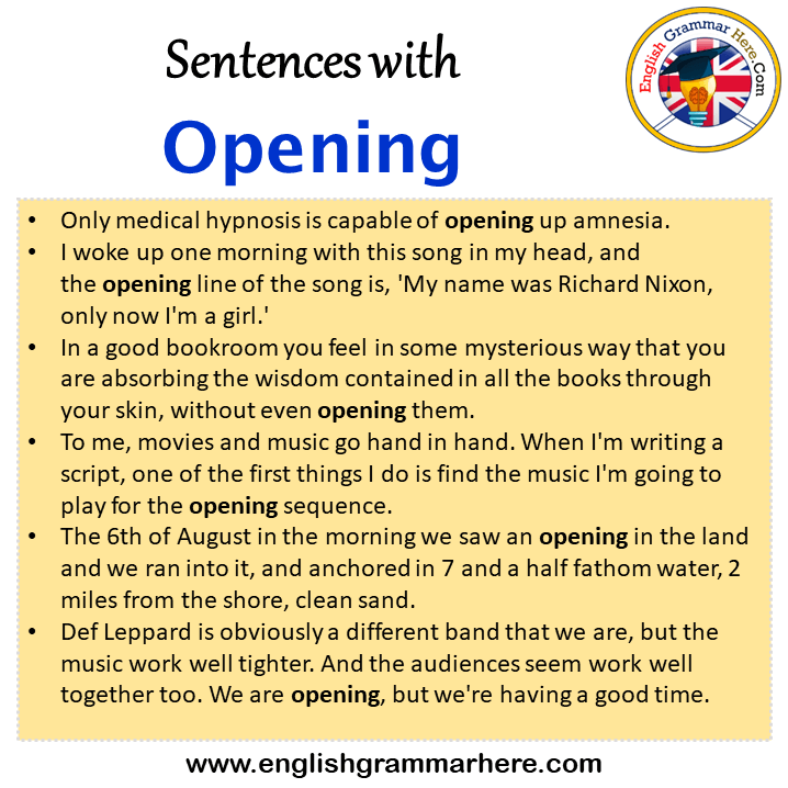 Sentences with Opening, Opening in a Sentence in English, Sentences For Opening