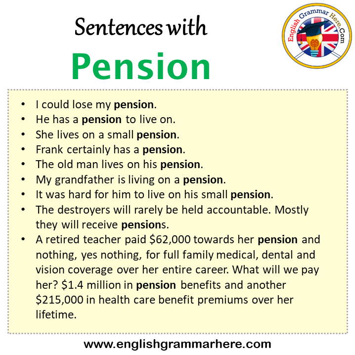 Sentences with Pension, Pension in a Sentence in English, Sentences For Pension