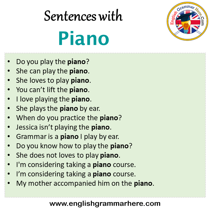Sentences with Piano, Piano in a Sentence in English, Sentences For Piano
