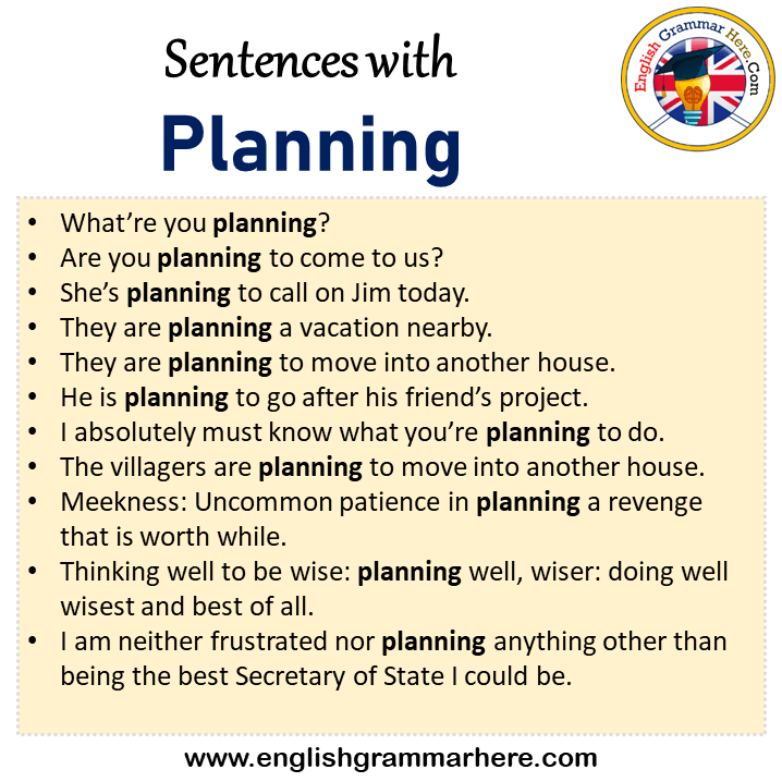 Sentences with Planning, Planning in a Sentence in English, Sentences For Planning