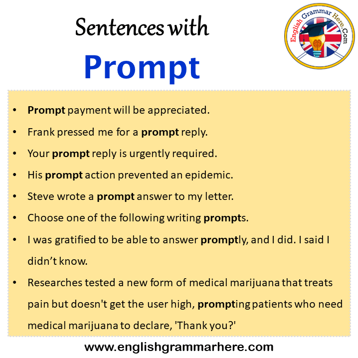 Sentences with Prompt, Prompt in a Sentence in English, Sentences For Prompt