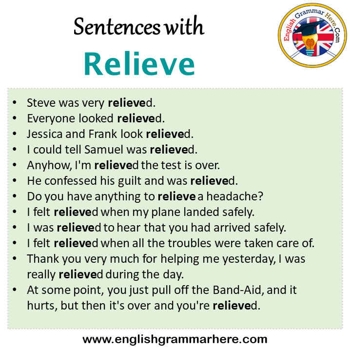 Sentences with Relieve, Relieve in a Sentence in English, Sentences For Relieve
